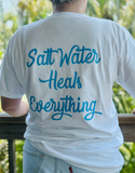 Pre-Order~Salt Water Heals Everything π Tee